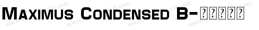 Maximus Condensed B字体转换